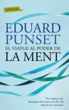 el viatge al poder de la ment-eduardo punset-9788497101271 el viatge al poder de la ment-eduardo punset-9788497101271