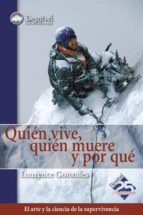 quien vive, quien muere y por que-laurence gonzales-9788498290271 quien vive, quien muere y por que-laurence gonzales-9788498290271