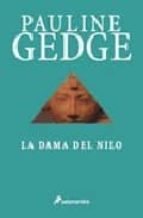la dama del nilo-pauline gedge-9788498380071 la dama del nilo-pauline gedge-9788498380071