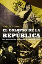 el colapso de la república (ebook)-stanley g. payne-9788499706771 el colapso de la república (ebook)-stanley g. payne-9788499706771