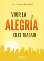 vivir la alegría en el trabajo (ebook)-carlos e. barrio y lipperheide-9789562468671 vivir la alegría en el trabajo (ebook)-carlos e. barrio y lipperheide-9789562468671