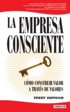 la empresa consciente (ebook)-fredy kofman-9789870426271 la empresa consciente (ebook)-fredy kofman-9789870426271