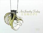 art jewelry today: europe-catherine mallette-9780764346781 art jewelry today: europe-catherine mallette-9780764346781