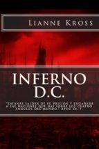 inferno d.c. (ebook)-lianne kross-9781493556281 inferno d.c. (ebook)-lianne kross-9781493556281