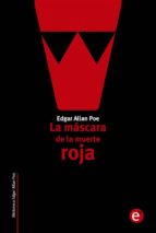 la máscara de la muerte roja (ebook)-edgar allan poe-9781508762881 la máscara de la muerte roja (ebook)-edgar allan poe-9781508762881