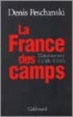 La france des camps: l internement, 1938-1946 978-2070731381 PDF DJVU