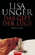 das gift der lüge (ebook)-lisa unger-9783641162481 das gift der lüge (ebook)-lisa unger-9783641162481