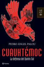cuauhtémoc (ebook)-pedro angel palou-9786070707681 cuauhtémoc (ebook)-pedro angel palou-9786070707681