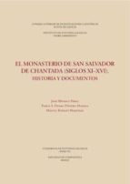 el monasterio de san salvador de chantada (siglos xi-xvi). historia y documentos (ebook)-jose mendez perez-pablo s. otero piñeyro maseda-miguel romani martinez-9788400100681 el monasterio de san salvador de chantada (siglos xi-xvi). historia y documentos (ebook)-jose mendez perez-pablo s. otero piñeyro maseda-miguel romani martinez-9788400100681