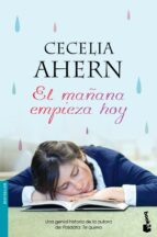 el mañana empieza hoy-cecelia ahern-9788408114581 el mañana empieza hoy-cecelia ahern-9788408114581