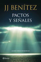 pactos y señales: casi unas memorias-j. j. benitez-9788408136781 pactos y señales: casi unas memorias-j. j. benitez-9788408136781