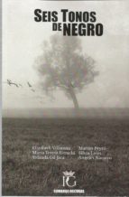 SEIS TONOS DE NEGRO