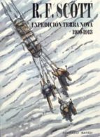 r.f. scott. expedicion terra nova 1910-1913-eduardo batan bernal-9788416038381 r.f. scott. expedicion terra nova 1910-1913-eduardo batan bernal-9788416038381