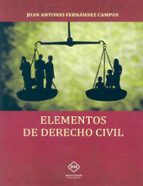 elementos de derecho civil-juan antonio fernandez campos-9788416870981 elementos de derecho civil-juan antonio fernandez campos-9788416870981