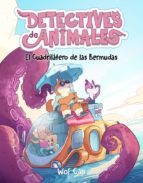 el cuadrilatero de las bermudas (detectives de animales 3)-9788417390181 el cuadrilatero de las bermudas (detectives de animales 3)-9788417390181