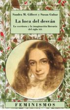 la loca del desvan: la escritora y la imaginacion literaria del s iglo xix-sandra m. gilbeert-susan gubar-9788437616681 la loca del desvan: la escritora y la imaginacion literaria del s iglo xix-sandra m. gilbeert-susan gubar-9788437616681
