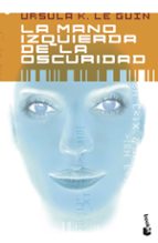 la mano izquierda de la oscuridad-ursula k. leguin-9788445076781 la mano izquierda de la oscuridad-ursula k. leguin-9788445076781
