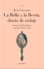 la bella y la bestia diario de rodaje-jean cocteau-9788461719181 la bella y la bestia diario de rodaje-jean cocteau-9788461719181