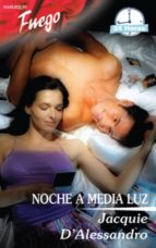 noche a media luz (ebook)-jacquie d'alessandro-9788468719481 noche a media luz (ebook)-jacquie d'alessandro-9788468719481