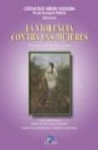 la violencia contra las mujeres: prevencion y deteccion-consue ruiz-jarabo quemada-pilar (comps.) blanco prieto-9788479786281 la violencia contra las mujeres: prevencion y deteccion-consue ruiz-jarabo quemada-pilar (comps.) blanco prieto-9788479786281