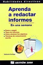 aprenda a redactar informes en una semana-katharine heritage-9788480886581 aprenda a redactar informes en una semana-katharine heritage-9788480886581