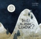 ikusi al duzu lehoia?-armando quintero-9788481366181 ikusi al duzu lehoia?-armando quintero-9788481366181