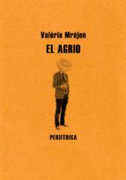 el agrio-valerie mrejen-9788493692681 el agrio-valerie mrejen-9788493692681