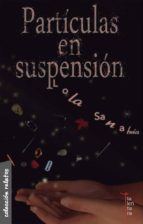 particulas en suspension-lola sanabria-9788494091681 particulas en suspension-lola sanabria-9788494091681