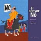 el senyor no-antonia farre i sanfeliu-agusti farre i sanfeliu-9788494323881 el senyor no-antonia farre i sanfeliu-agusti farre i sanfeliu-9788494323881