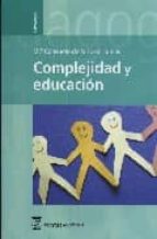 complejidad y educacion-consuelo de la torre tomas-9788496062481 complejidad y educacion-consuelo de la torre tomas-9788496062481