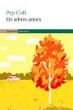 els arbres amics-pep coll-9788497870481 els arbres amics-pep coll-9788497870481