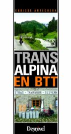 transalpina en btt-enrique antequera-9788498293081 transalpina en btt-enrique antequera-9788498293081