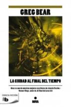la ciudad al final del tiempo-greg bear-9788498726381 la ciudad al final del tiempo-greg bear-9788498726381