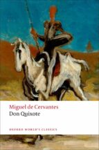 don quixote de la mancha (oxford world s classics)-miguel de cervantes saavedra-9780199537891 don quixote de la mancha (oxford world s classics)-miguel de cervantes saavedra-9780199537891