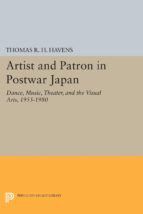 artist and patron in postwar japan (ebook)-thomas r.h. havens-9781400855391 artist and patron in postwar japan (ebook)-thomas r.h. havens-9781400855391
