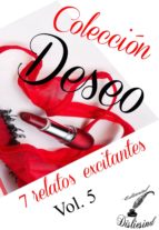 colección deseo - vol. 5 (ebook)-javier almenar pulido-9781505753691 colección deseo - vol. 5 (ebook)-javier almenar pulido-9781505753691