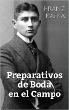 preparativos de boda en el campo (ebook)-franz kafka-9781507149591 preparativos de boda en el campo (ebook)-franz kafka-9781507149591