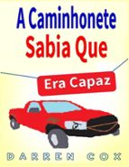 a caminhonete sabia que era capaz (ebook)-darren cox-9781507186091 a caminhonete sabia que era capaz (ebook)-darren cox-9781507186091