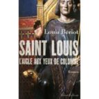 Descargar libros en ipad 3 Saint louis, l'aigle aux yeux