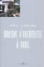 Descargas de libros pdf Maisons d architectes a paris