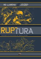 ruptura (ebook)- ricardo llarena- axel medellín- milton sobreiro-9786077754091 ruptura (ebook)- ricardo llarena- axel medellín- milton sobreiro-9786077754091