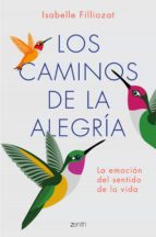 los caminos de la alegría (ebook)-isabelle filliozat-9788408199991 los caminos de la alegría (ebook)-isabelle filliozat-9788408199991