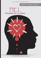 PIEL: PINCELADAS DE UN CUBANO
