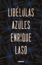 libelulas azules-enrique laso-9788416517091 libelulas azules-enrique laso-9788416517091
