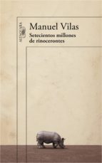 setecientos millones de rinocerontes (ebook)-manuel vilas-9788420412191 setecientos millones de rinocerontes (ebook)-manuel vilas-9788420412191