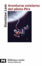 aventuras estelares del piloto pirx-stanislaw lem-9788420659091 aventuras estelares del piloto pirx-stanislaw lem-9788420659091