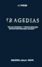 tragedias: ayax; las tranquinas;antigona; edipo rey; electra; fil ocletetes; edipo en colono-9788424900991 tragedias: ayax; las tranquinas;antigona; edipo rey; electra; fil ocletetes; edipo en colono-9788424900991