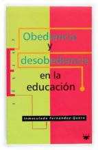 Obediencia y desobediencia en la educacion Descarga el libro de google books gratis