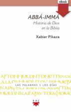 abbá-immá (ebook-epub) (ebook)-xabier pikaza ibarrondo-9788428831291 abbá-immá (ebook-epub) (ebook)-xabier pikaza ibarrondo-9788428831291