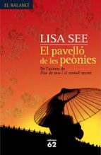 el pavello de les peonies-lisa see-9788429761191 el pavello de les peonies-lisa see-9788429761191